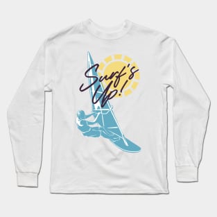 Surf's up! Long Sleeve T-Shirt